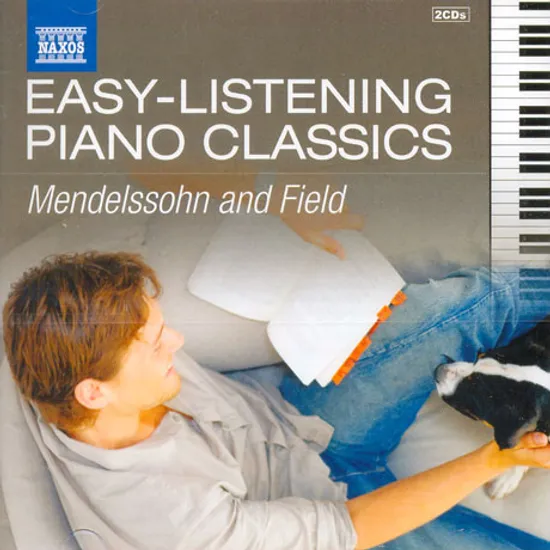 EASY-LISTENING PIANO CLASSICS: MENDELSSOHN AND FIELD
