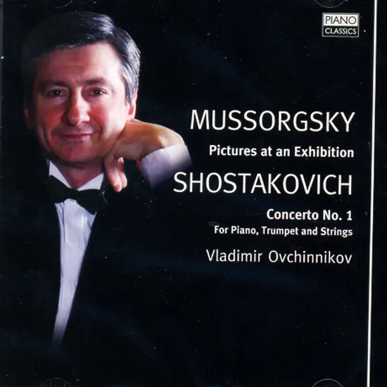PIANO CONCERTO NO.1 & PICTURES AT AN EXHIBITION/ VLADIMIR OVCHINNIKOV