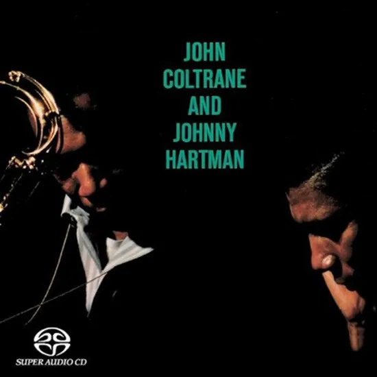 JOHN COLTRANE AND JOHNNY HARTMAN [SACD HYBRID]