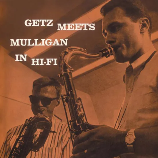 GETZ MEETS MULLIGAN IN HI-FI