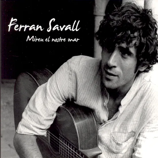 MIREU EL NOSTRE MAR [페란 사발: 카탈루냐의 노래]