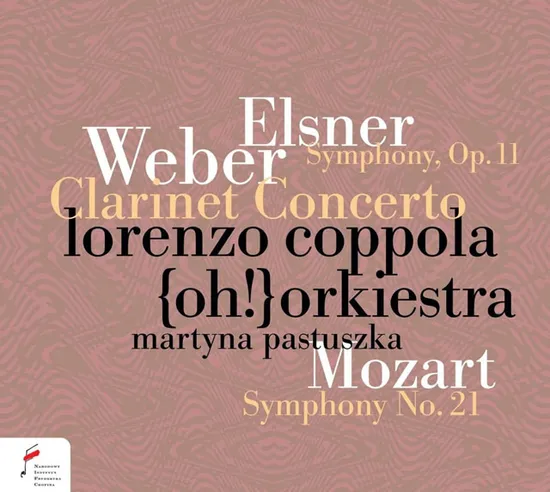 SYMPHONY IN C MAJOR & CLARINET CONCERTO NO.2 & SYMPHONY NO.21/ LORENZO COPPOLA [엘스너: 교향곡 C장조, 베버: 클라리넷 협주곡 2번, 모차르트: 교향곡 21번 - 로렌초 코폴라]