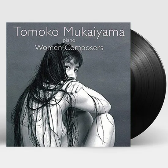 WOMEN COMPOSERS PLAYS TOMOKO MUKAIYAMA [토모코 무카이야마가 연주하는 여성 작곡가 작품집] [LP]