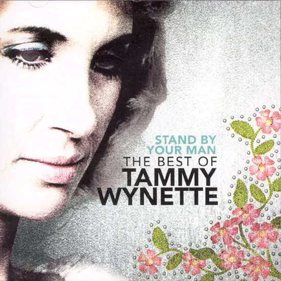 STAND BY YOUR MAN: THE BEST OF TAMMY WYNETTE