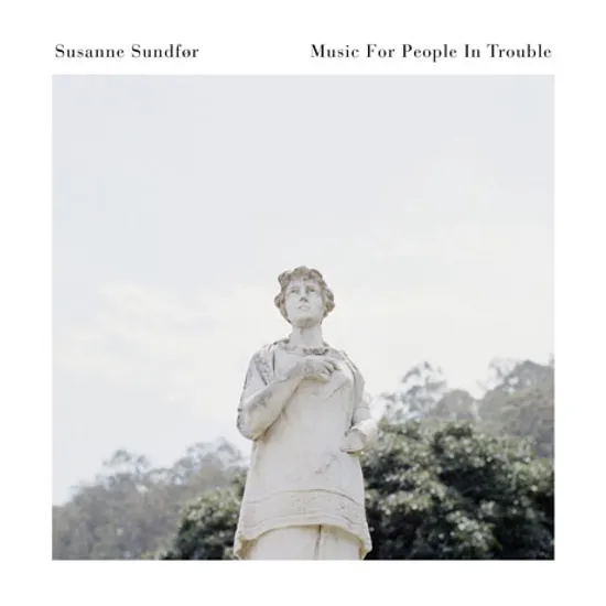 MUSIC FOR PEOPLE IN TROUBLE