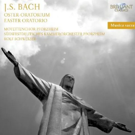 EASTER ORATORIUM BWV 249/ ROLF SCHWEIZER