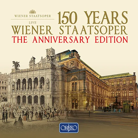 150 YEARS WIENER STAATSOPER: THE ANNIVERSARY EDITION [빈 국립 오페라 극장 150주년 기념 에디션]