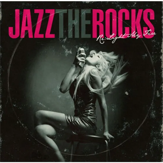 JAZZ THE ROCKS RE: LIGHT MY FIRE