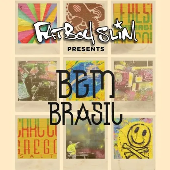 BEM BRASIL: FATBOY SLIM PRESENTS