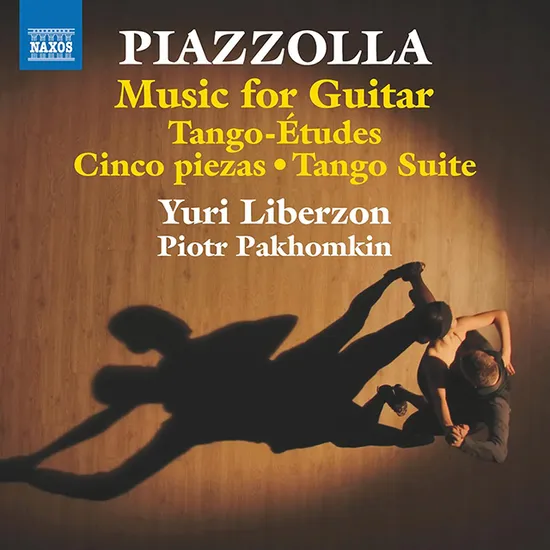 MUSIC FOR GUITAR/ YURI LIBERZON, PIOTR PAKHOMKIN [피아졸라: 기타 작품집 - 유리 리베르존, 표트르 파콤킨]
