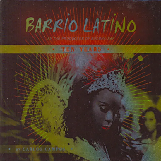 BARRIO LATINO: TEN YEARS [BY CARLOS CAMPOS]