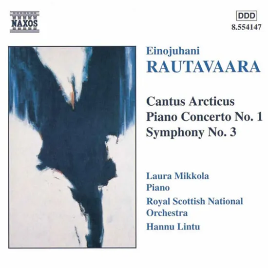 CANTUS ARCTICUS & PIANO CONCERTO/ LAURA MIKKOLA, HANNU LINTU [라우타바라: 칸투스 아르크티쿠스 - 새와 오케스트라를 위한 협주곡, 피아노 협주곡]