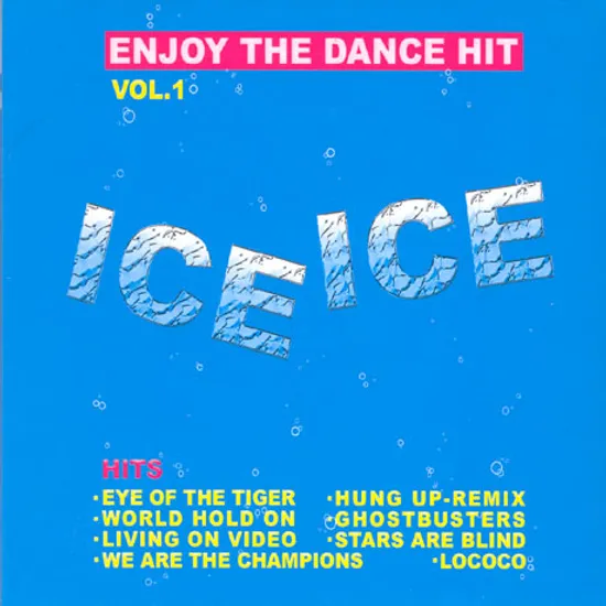 ICE ICE: ENJOY THE DANCE HIT VOL.1