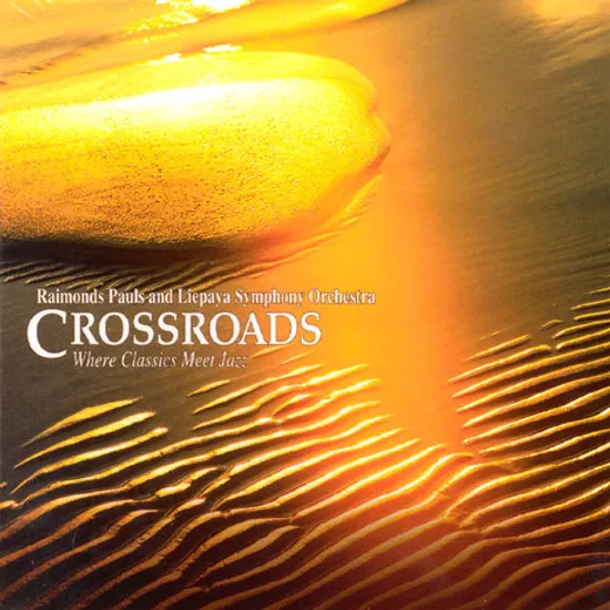 CROSSROADS: WHERE CLASSICS MEET JAZZ