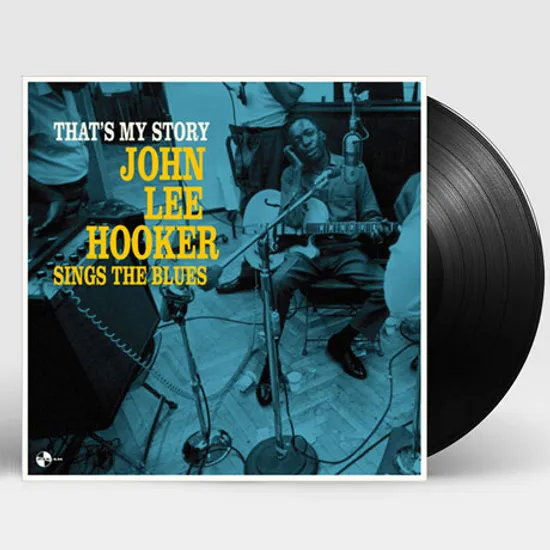 THAT`S MY STORY: JOHN LEE HOOKER SINGS THE BLUES [180G LP]