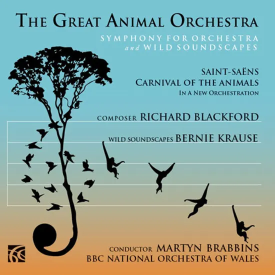 THE GREAT ANIMAL ORCHESTRA: SYMPHONY FOR ORCHESTRA AND WILD SOUNDSCAPES/ MARTYN BRABBINS