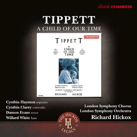 A CHILD OF OUR TIME/ RICHARD HICKOX [티펫: 오라토리오 <우리 시대의 아이들>]