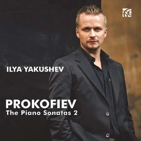 THE PIANO SONATAS 2/ ILYA YAKUSHEV [프로코피에프: 피아노 소나타 1, 2, 9번 - 일야 야쿠셰프]