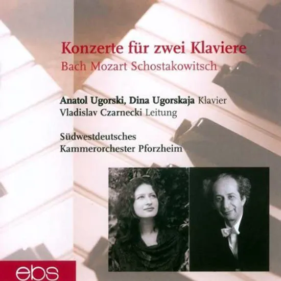 CONCERTOS FOR 2 PIANOS/ ANATOL UGORSKI,DINA UGORSKAJA [바흐, 모차르트, 쇼스타코비치: 2대의 피아노를 위한 협주곡 - 우고르스키, 우고르스카야]