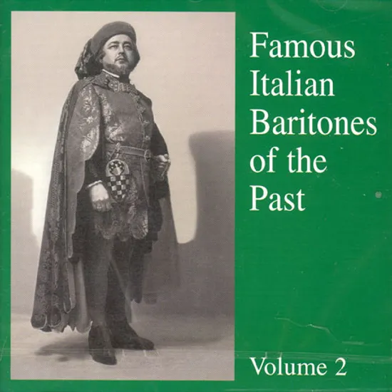 FAMOUS ITALIAN BARITONES OF THE PAST VOL.2 [역사적 명 이탈리아 바리톤 모음집 2]