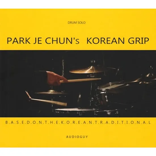 KOREAN GRIP [DRUM SOLO]