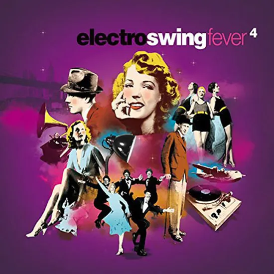ELECTRO SWING FEVER 4