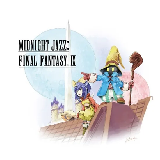 MIDNIGHT JAZZ: FINAL FANTASY IX