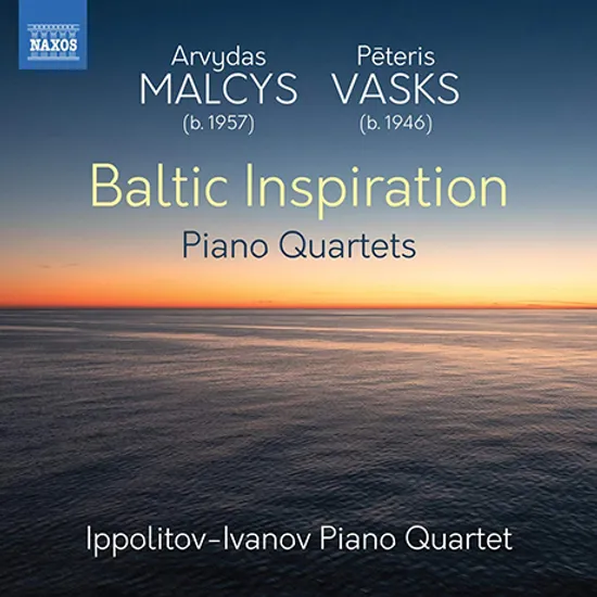 BALTIC INSPIRATION/ IPPOLITOV-IVANOV PIANO QUARTET [말키스 & 바스크스: 발트의 영감(발트 지역 작곡가들의 피아노 사중주 작품집) | 이폴리토프-이바토프 피아노 사중주단]