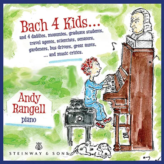 BACH 4 KIDS/ ANDY RANGELL [어린이를 위한 바흐 - 앤디 란젤]