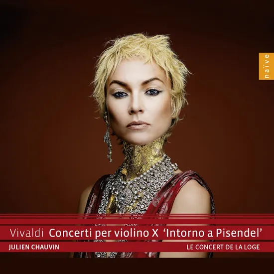 CONCERTI PER VIOLINO X INTORNO A PISENDEL/ JULIEN CHAUVIN [비발디: 바이올린 협주곡 10집 - 쇼뱅, 르 콩세르 드 라 로쥐]