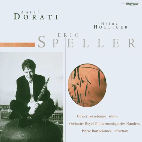 WORKS FOR OBOE AND PIANO/ ERIC SPELLER, OLIVIER PEYREBRUNE [도라티 & 홀리거: 오보에 작품집]
