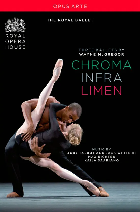 CHROMA, INFRA, LIMEN/ WAYNE MCGREGOR [웨인 맥그리거의 세 가지 발레: 크로마, 인프라, 리멘]