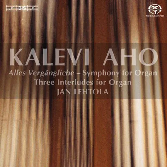 THREE INTERLUDES FOR ORGAN/ JAN LEHTOLA [SACD HYBRID]