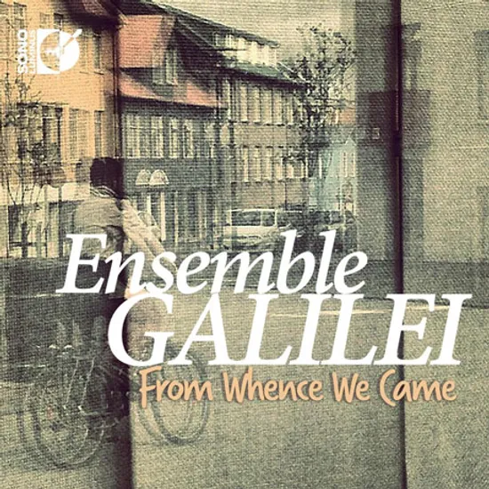 FROM WHENCE WE CAME/ ENSEMBLE GALILEI [CD+BLU-RAY AUDIO] [앙상블 갈릴레이: 우리가 온 곳에서]