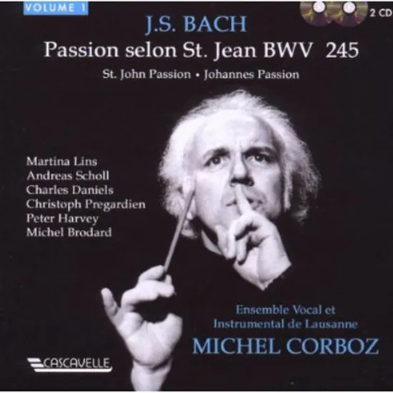 PASSION SELON ST. JEAN BWV 245/ MICHEL CORBOZ