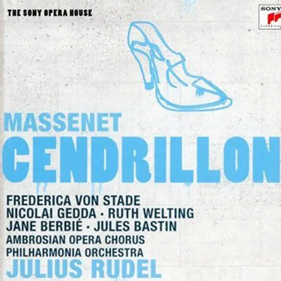 CENDRILLON/ JULIUS RUDEL [THE SONY OPERA HOUSE]