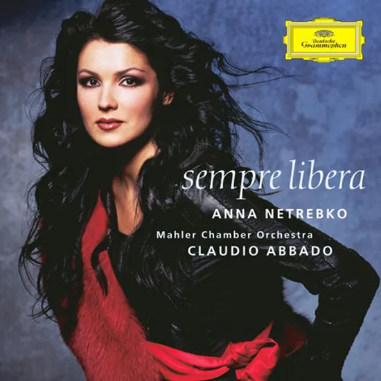 SEMPRE LIBERA [안나 네트렙코: 셈프레 리베라 - 이탈리아 오페라 아리아]