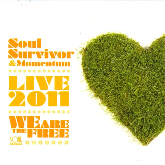 SOUL SURVIVOR & MOMENTUM LIVE 2011: WE ARE THE FREE