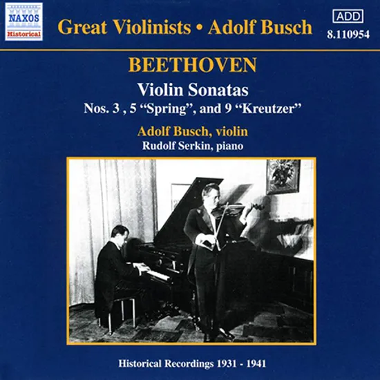 VIOLIN SONATAS/ ADOLF BUSCH, RUDOLF SERKIN [베토벤: 바이올린 소나타 3번<봄> & 9번<크로이처> - 루돌프 제르킨, 아돌프 부쉬]