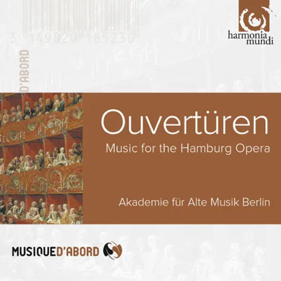 OVERTURES: MUSIC FOR THE HAMBURG OPERA/ AKADEMIE FUR ALTE MUSIK BERLIN [MUSIQUE D'ABORD] [서곡 모음집: 함부르크 오페라 서곡 모음집]