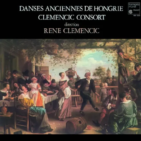 DANSES ANCIENNES DE HONGRIE/ CLEMENCIC CONSORT, RENE CLEMENCIC [LP]