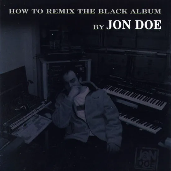 HOW TO REMIX THE BLACK ALBUM