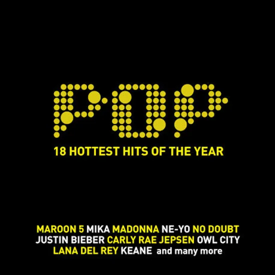 POP: 18 HOTTEST HITS OF THE YEAR
