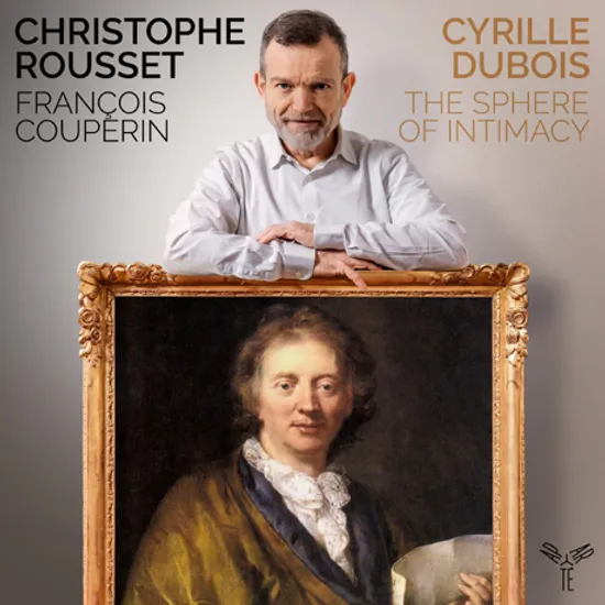 THE SPHERE OF INTIMACY/ CYRILLE DUBOIS, CHRISTOPHE ROUSSET [쿠프랭: 친밀의 영역 - 크리스토프 루세]