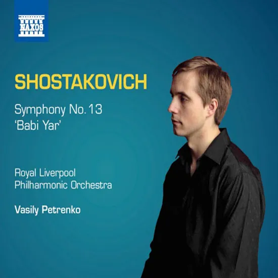 SYMPHONY NO.13 'BABI YAR'/ VASILY PETRENKO [쇼스타코비치: 교향곡 13번 '바비 야르']