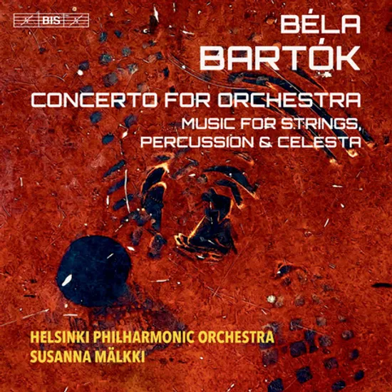 CONCERTO FOR ORCHESTRA/ SUSANNA MALKKI [SACD HYBRID] [바르톡: 관현악을 위한 협주곡, 현과 타악기와 첼레스타를 위한 음악]