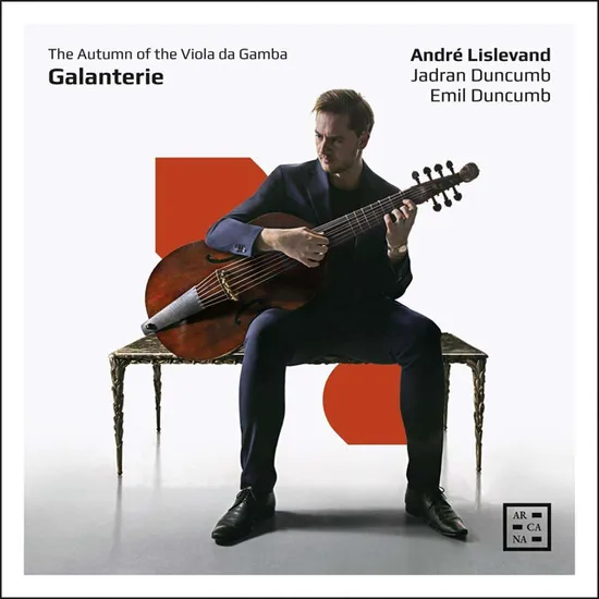 GALANTERIE: THE AUTUMN OF THE VIOLA DA GAMBA [앙드레 리슬레반: 비올라 다 감바의 가을]