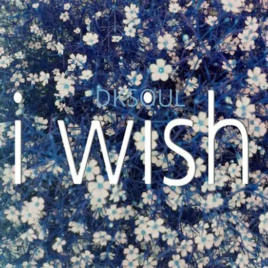 I WISH