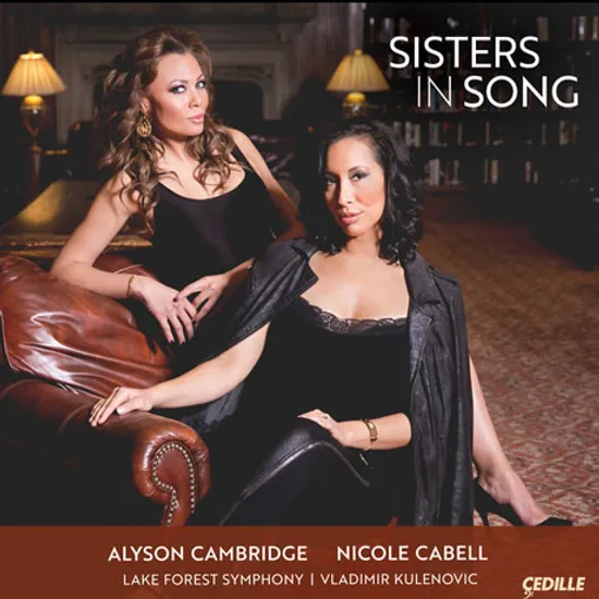 SISTERS IN SONG/ NICOLE CABELL, ALYSON CAMBRIDGE [시스터즈 인 송: 유명 아리아 이중창 - 니콜 캐벨, 앨리슨 캠브리지]