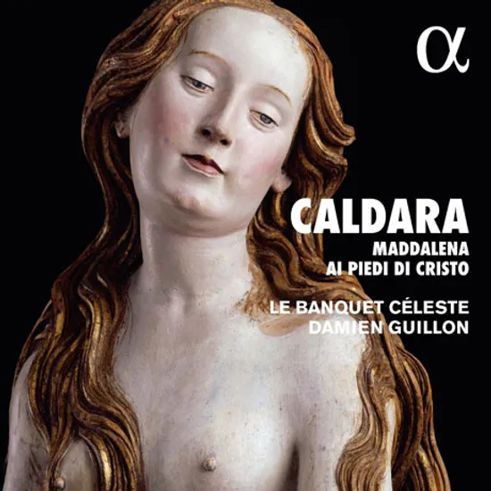 MADDALENA AI PIEDI DI CRISTO/ LE BANQUET CELESTE, DAMIEN GUILLON [칼다라: 오라토리오 <그리스도 발 아래의 막달레나>]